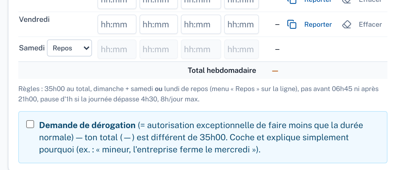 Fin de la grille : total hebdomadaire et demande de dérogation